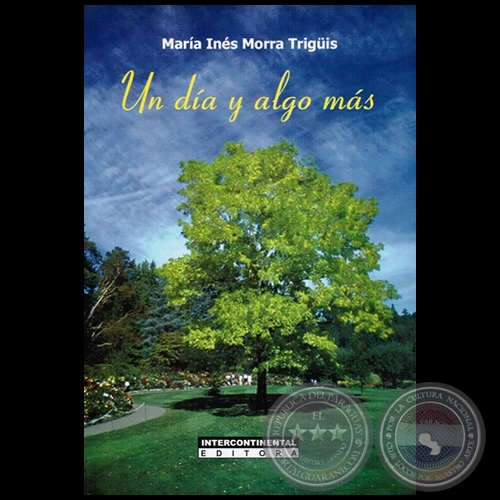 UN DÍA Y ALGO MÁS - Autora: MARÍA INÉS MORRA TRIGÜIS - Año 2006
